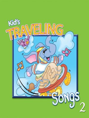 cover image of Kids' Traveling Songs, Volume 2